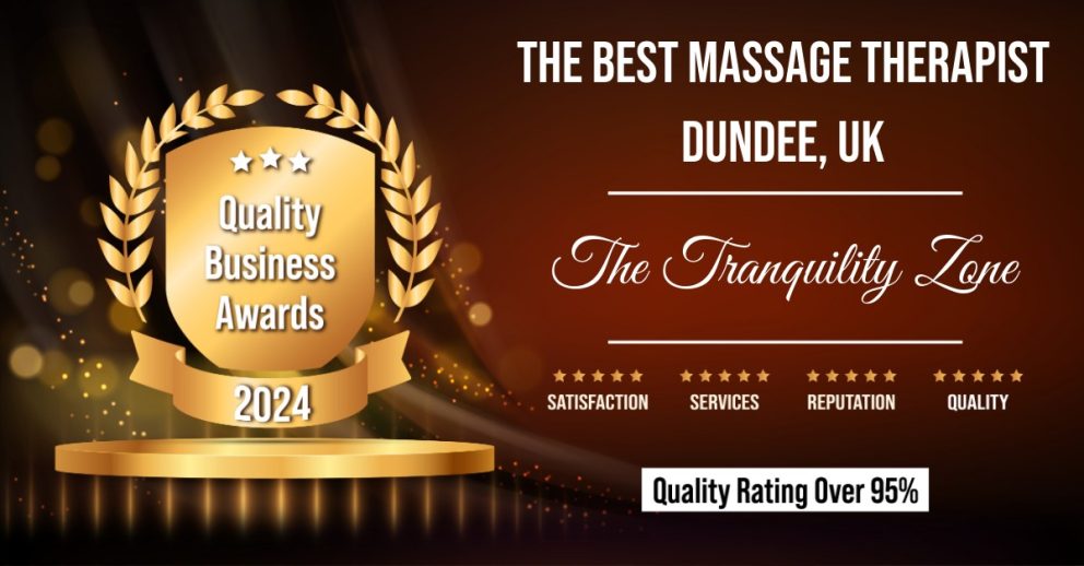 Awarded The best massage therapist in Dundee by Quality Business Awards.  